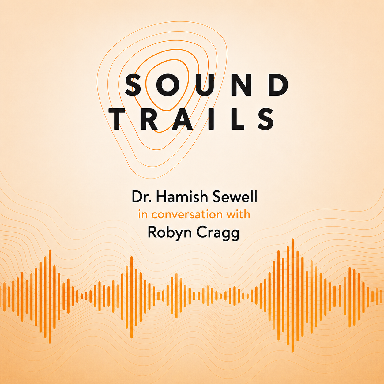 Image with audio file and text: Soundtrails. Dr Hamish Sewell in conversation with Robyn Cragg